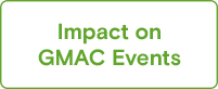 Impacts on GMAC Events