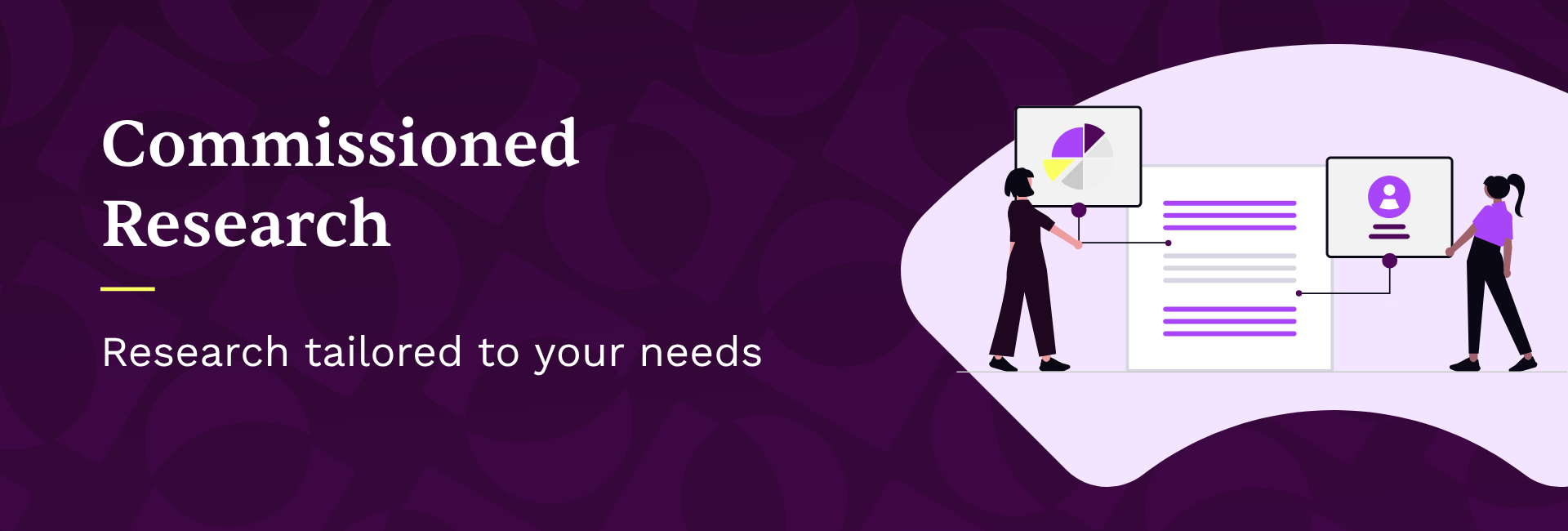 Banner that reads Customized Research, Research tailored to your needs