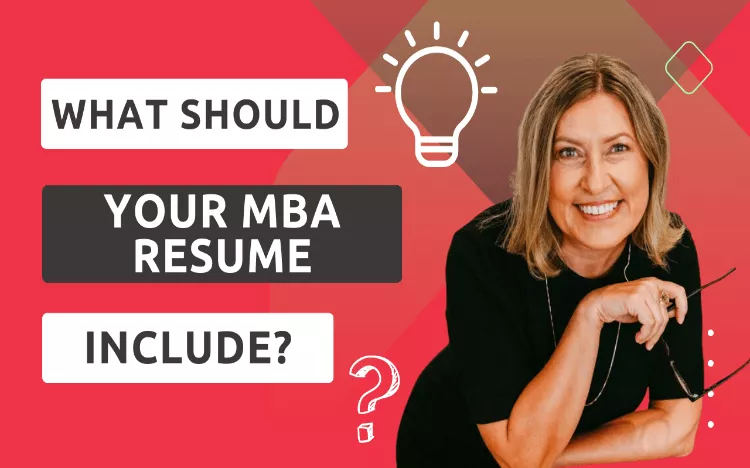 Our bschool experts explains what you should include in the MBA resume to stand out 
