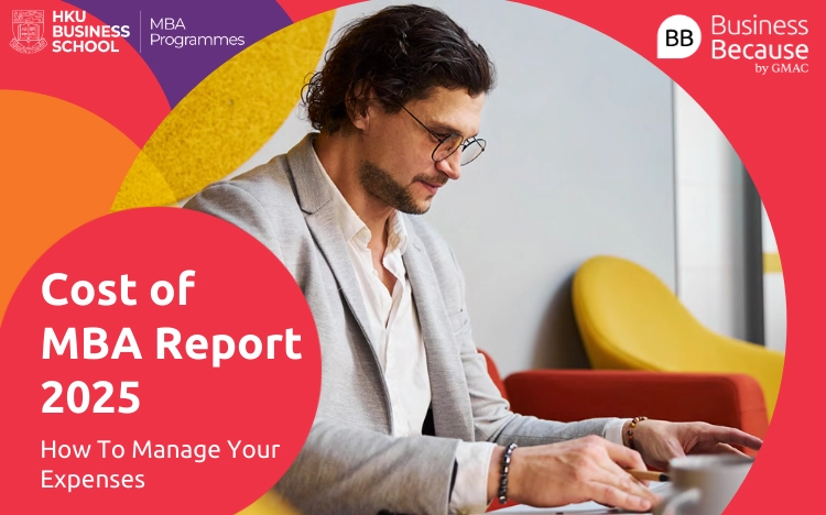 MBA cost in 2025  Find out the total cost of the worlds top MBA programs